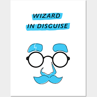 Wizard In Disguise Posters and Art